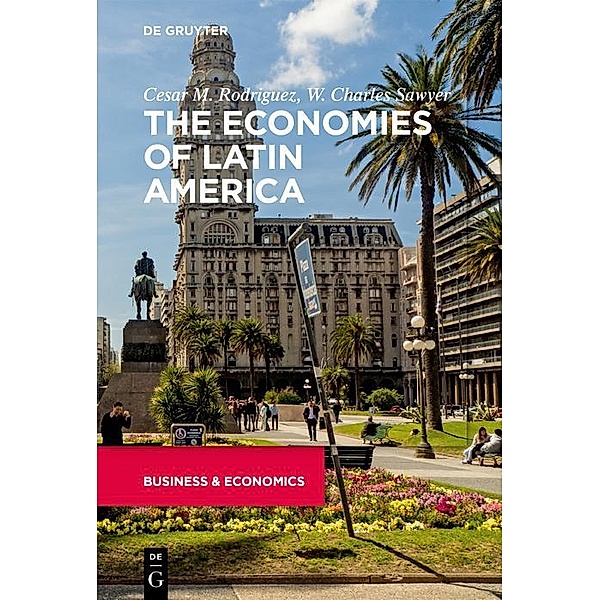 The Economies of Latin America, Cesar Rodriguez, W. Charles Sawyer