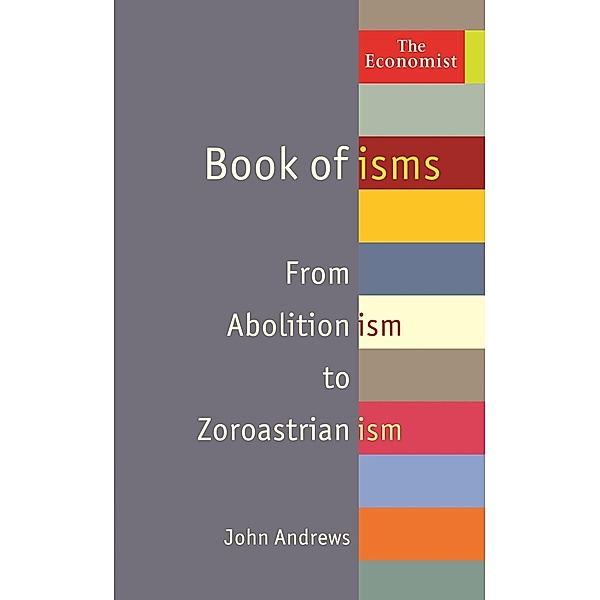 The Economist Book of Isms, John Andrews