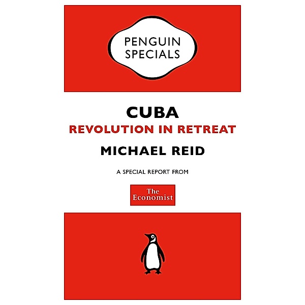 The Economist: Cuba / Penguin Specials, The Economist Publications (PUK Rights)