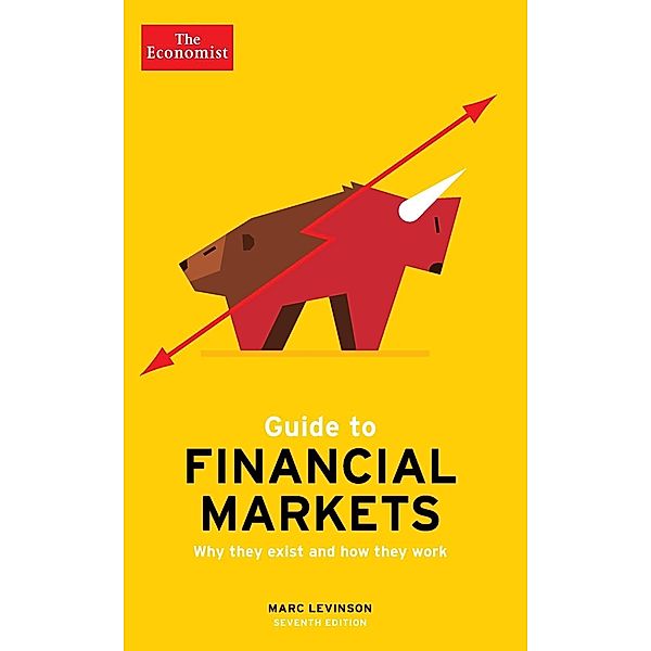 The Economist Guide To Financial Markets 7th Edition, Marc Levinson