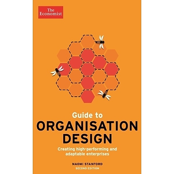 The Economist Guide to Organisation Design, Naomi Stanford