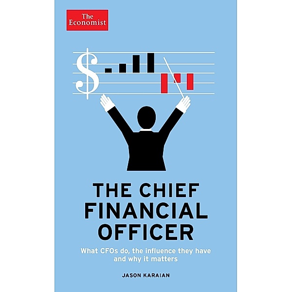 The Economist: The Chief Financial Officer / Economist Books, Jason Karaian