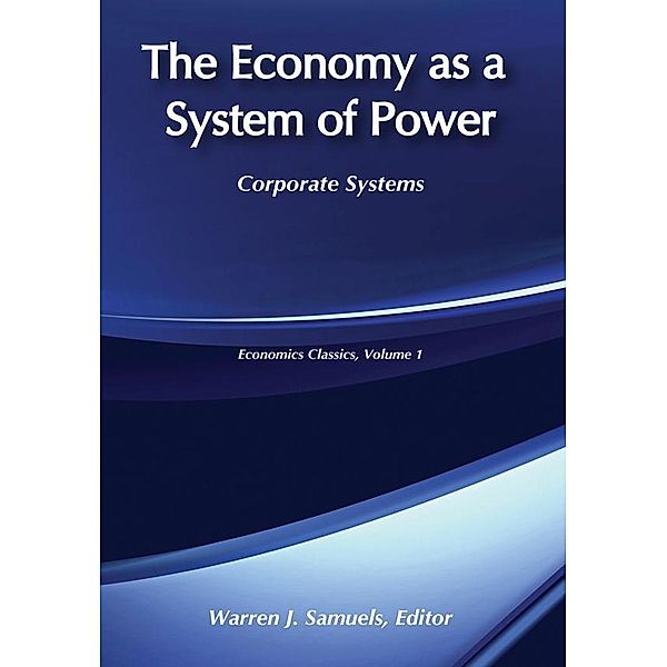 The Economy as a System of Power, Warren Samuels