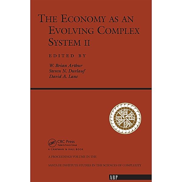The Economy As An Evolving Complex System II, W. Brian Arthur, Steven N Durlauf, David Lane