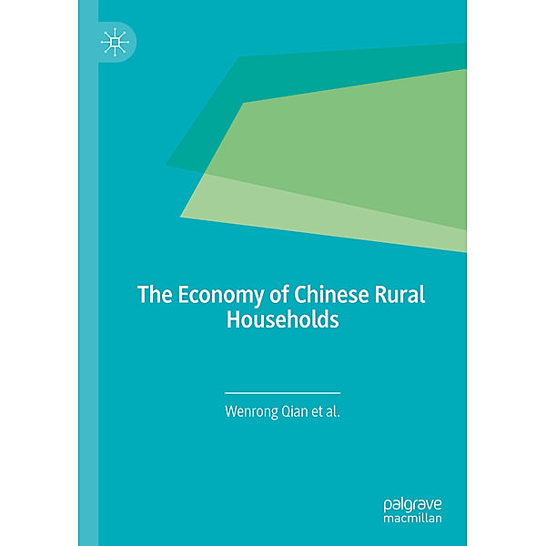 The Economy of Chinese Rural Households, Wenrong Qian