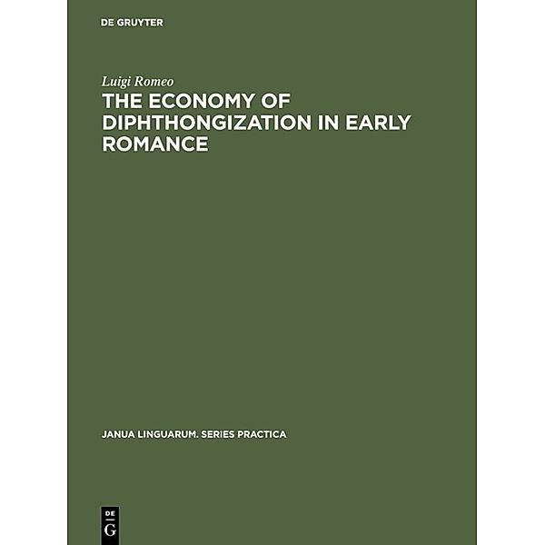 The economy of diphthongization in early romance, Luigi Romeo