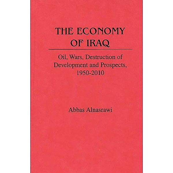 The Economy of Iraq, Abbas Alnasrawi