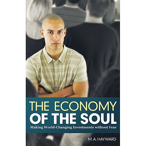 The Economy of the Soul, M.A. Hayward