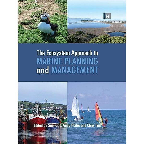 The Ecosystem Approach to Marine Planning and Management / Earthscan Oceans