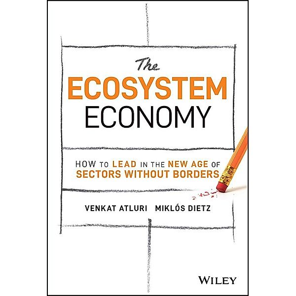 The Ecosystem Economy, Venkat Atluri, Miklós Dietz