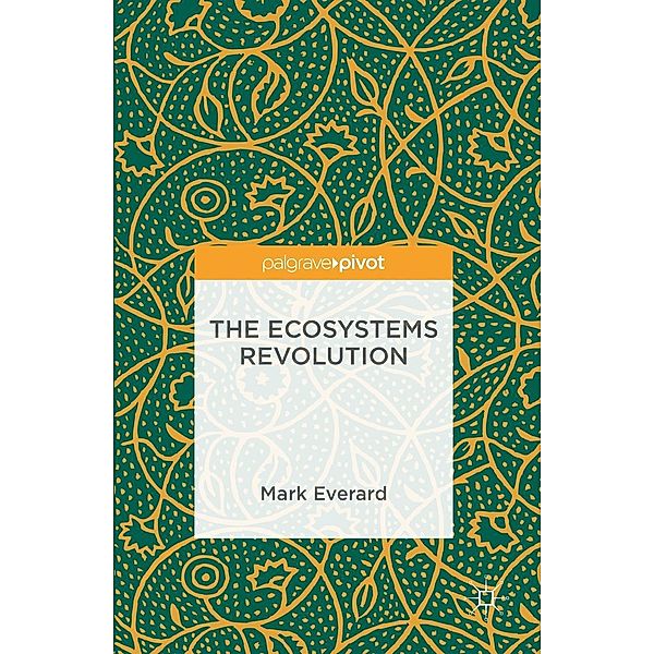 The Ecosystems Revolution / Progress in Mathematics, Mark Everard