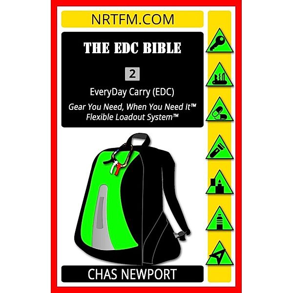 The EDC Bible: The EDC Bible:2 Everyday Carry (EDC), Chas Newport