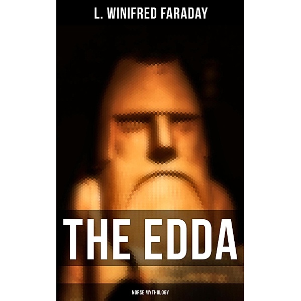 The Edda (Norse Mythology), L. Winifred Faraday