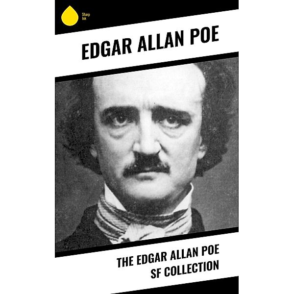 The Edgar Allan Poe SF Collection, Edgar Allan Poe
