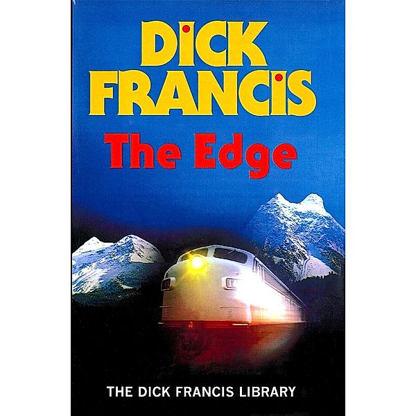 The Edge / Francis Thriller, Dick Francis