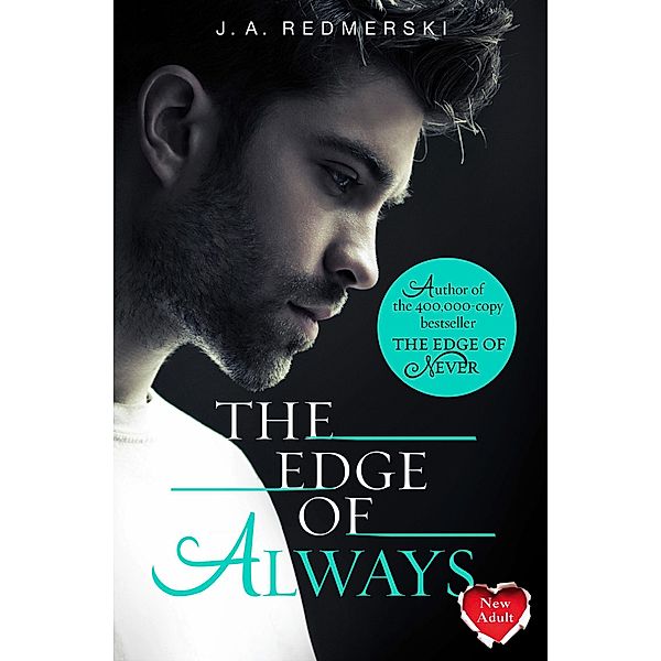 The Edge of Always / Edge of Never Bd.2, J. A. Redmerski