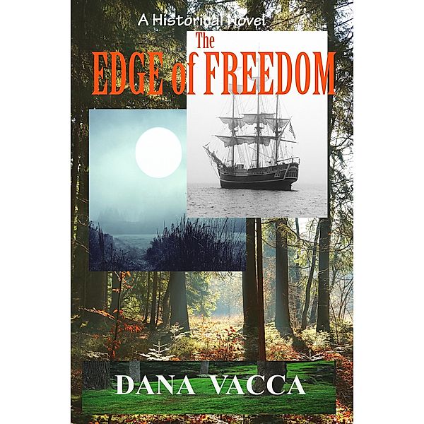 The Edge Of Freedom, Dana Vacca