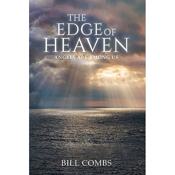 The Edge of Heaven, Bill Combs