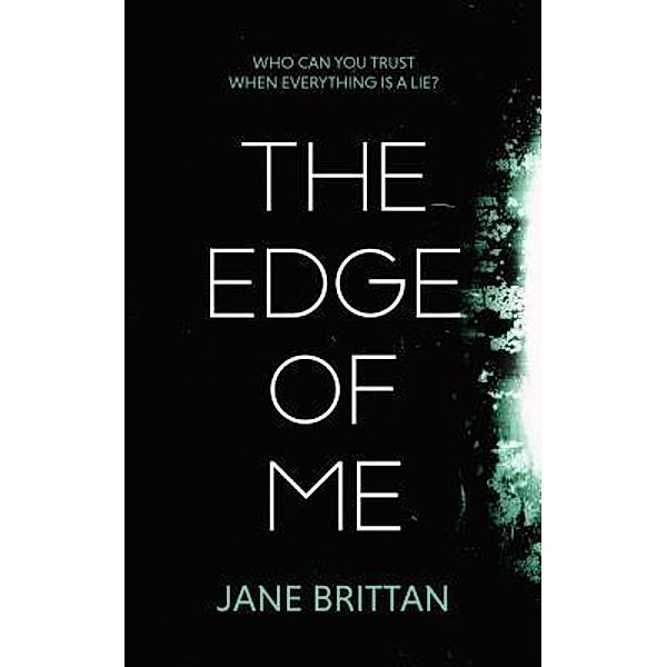 The Edge of Me / Blowfish Books Ltd, Jane Brittan