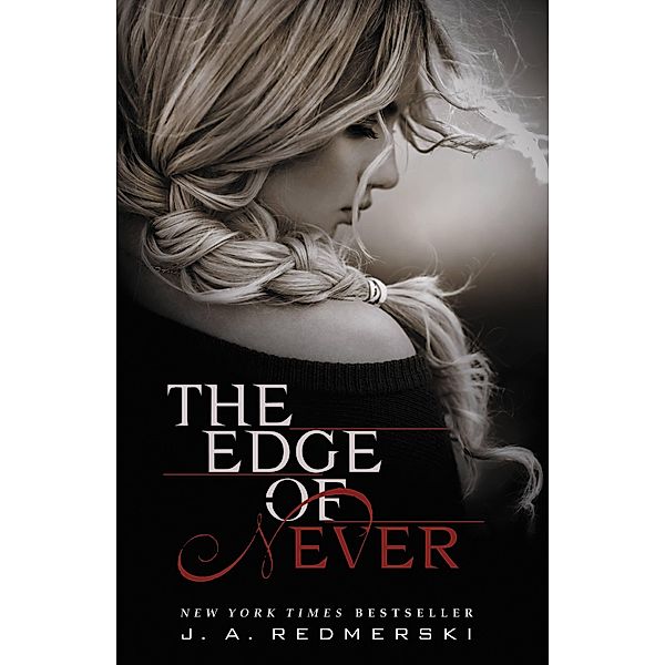 The Edge of Never / The Edge Bd.1, J. A. Redmerski