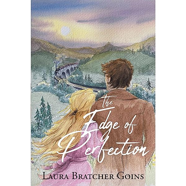 The Edge of Perfection, Laura Bratcher Goins