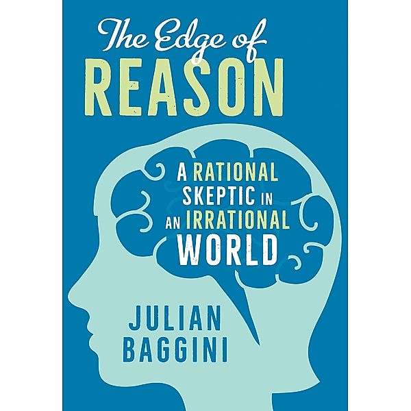 The Edge of Reason, Julian Baggini