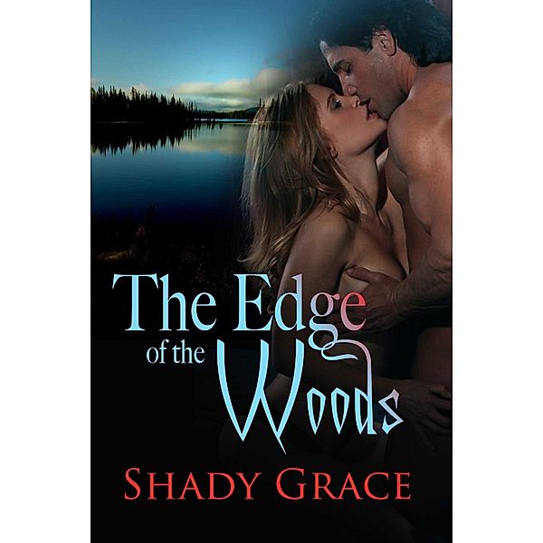 The Edge Of The Woods, Shady Grace