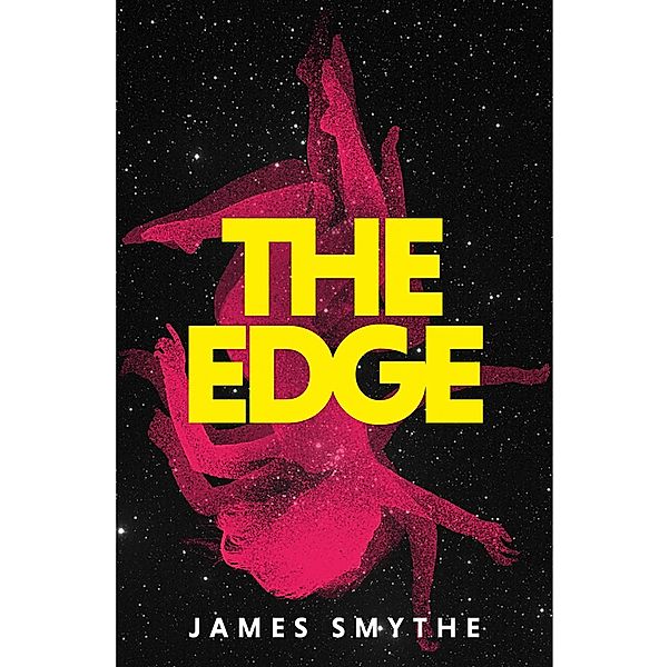 The Edge / The Anomaly Quartet Bd.3, James Smythe