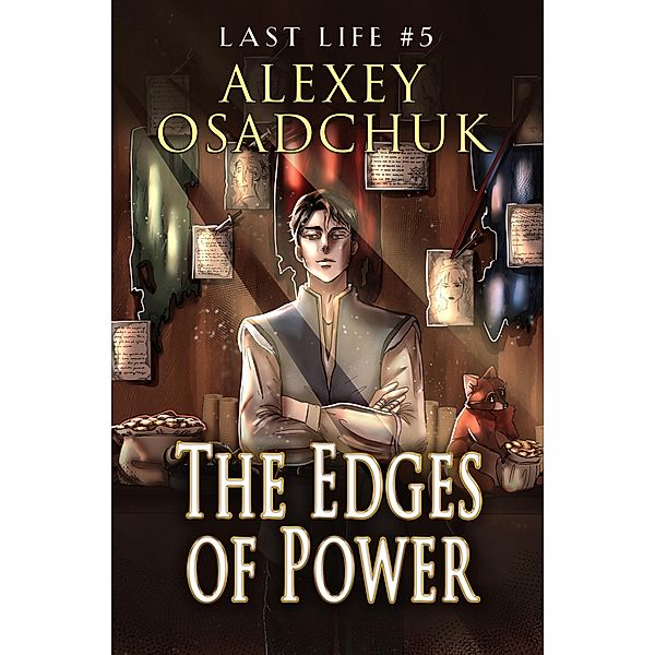 The Edges of Power (Last Life Book #5): A Progression Fantasy Series / Last Life Bd.5, Alexey Osadchuk