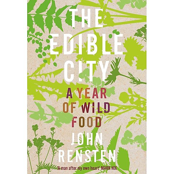 The Edible City, John Rensten