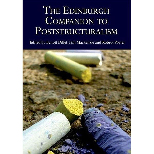 The Edinburgh Companion to Poststructuralism, Benoit Dillet