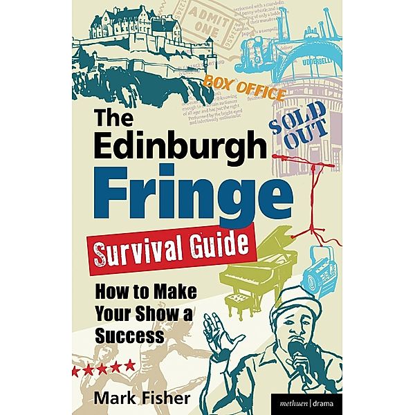 The Edinburgh Fringe Survival Guide, Mark Fisher