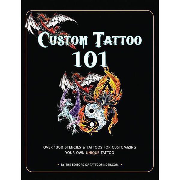 The Editors at TattooFinder. com: Custom Tattoo 101