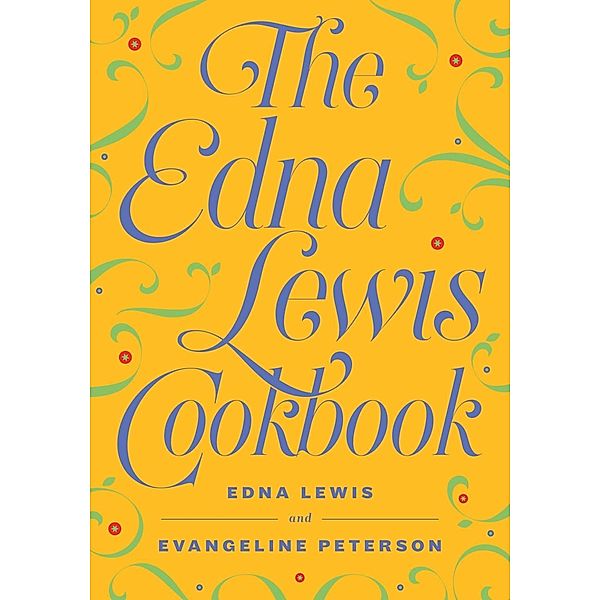 The Edna Lewis Cookbook, Edna Lewis, Evangeline Peterson