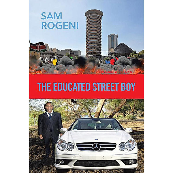 The Educated Street Boy, Sam Rogeni
