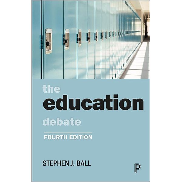 The Education Debate, Stephen J. Ball