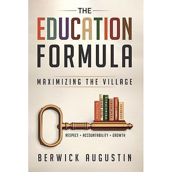 The Education Formula, Berwick Augustin