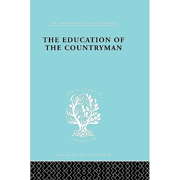 The Education of a Countryman / International Library of Sociology, Harry McGuire Burton