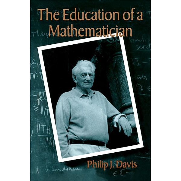 The Education of a Mathematician, Philip J. Davis