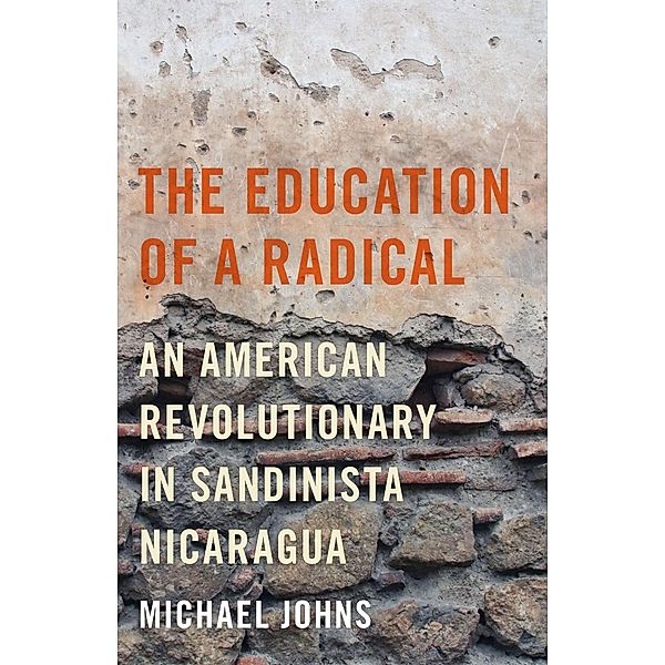 The Education of a Radical, Michael Johns