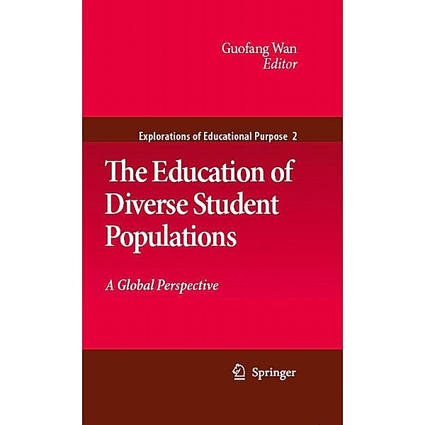 The Education of Diverse Student Populations / Explorations of Educational Purpose Bd.2