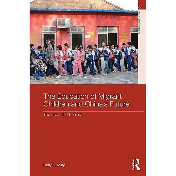 The Education of Migrant Children and China's Future, Holly H. Ming