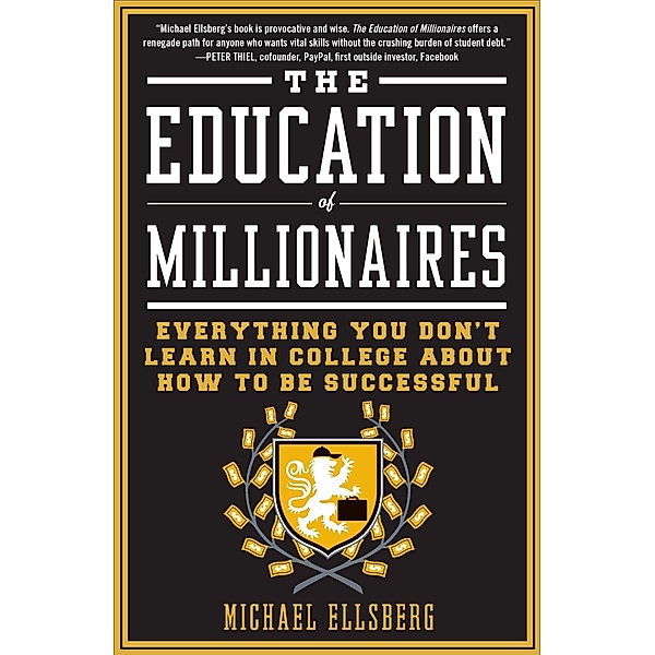 The Education of Millionaires, Michael Ellsberg