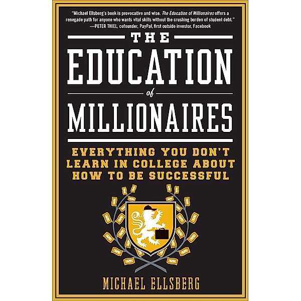 The Education of Millionaires / Portfolio, Michael Ellsberg