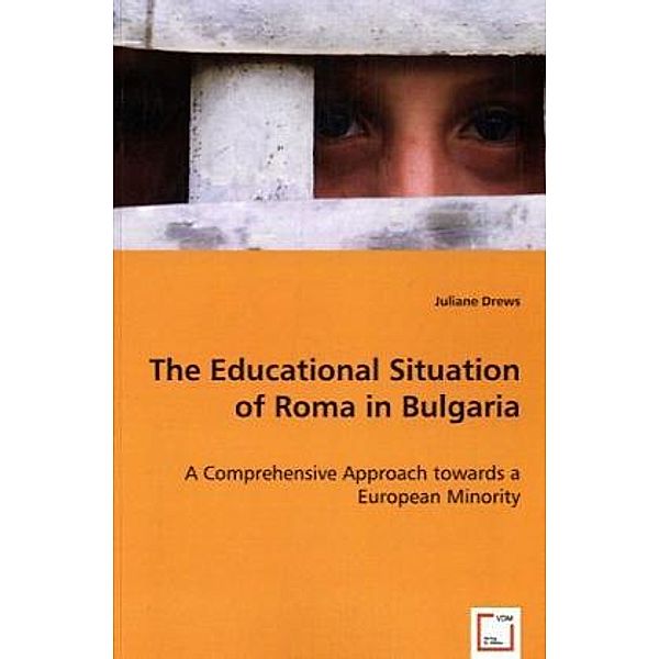 The Educational Situation of Roma in Bulgaria, Juliane Drews