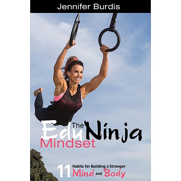 The EduNinja Mindset / Dave Burgess Consulting, Inc., Burdis