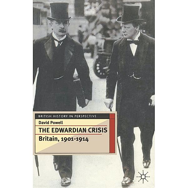 The Edwardian Crisis, David Powell