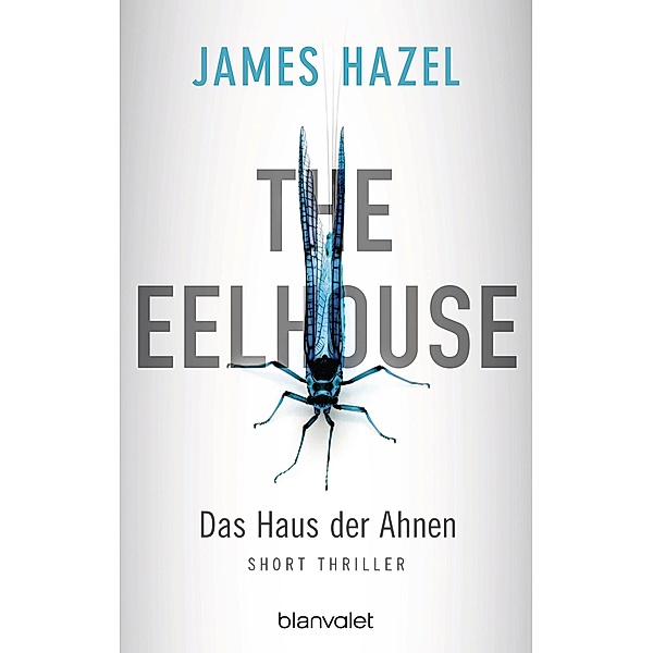 The Eelhouse - Das Haus der Ahnen, James Hazel