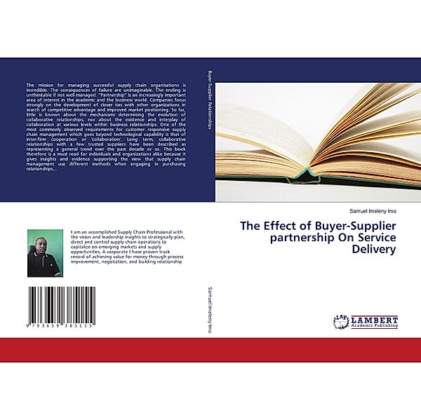 The Effect of Buyer-Supplier partnership On Service Delivery, Samuel Imeleny Imo