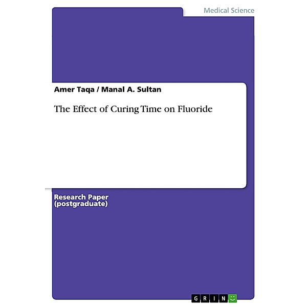 The Effect of Curing Time on Fluoride, Amer Taqa, Manal A. Sultan